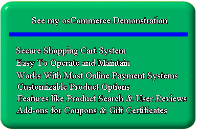 Click to see my osCommerce Web Design Demonstration Click to see my osCommerce Web Design Demonstration